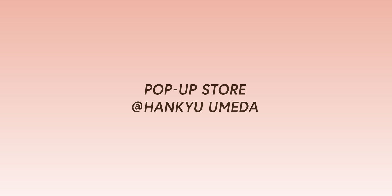 阪急うめだ本店にてPOP-UP STOREを開催。