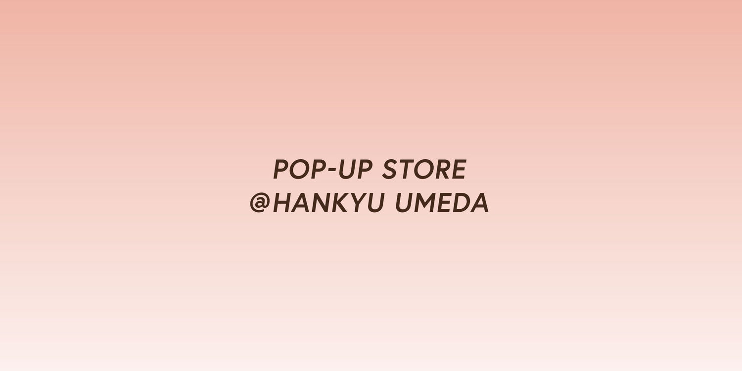 阪急うめだ本店にてPOP-UP STOREを開催。