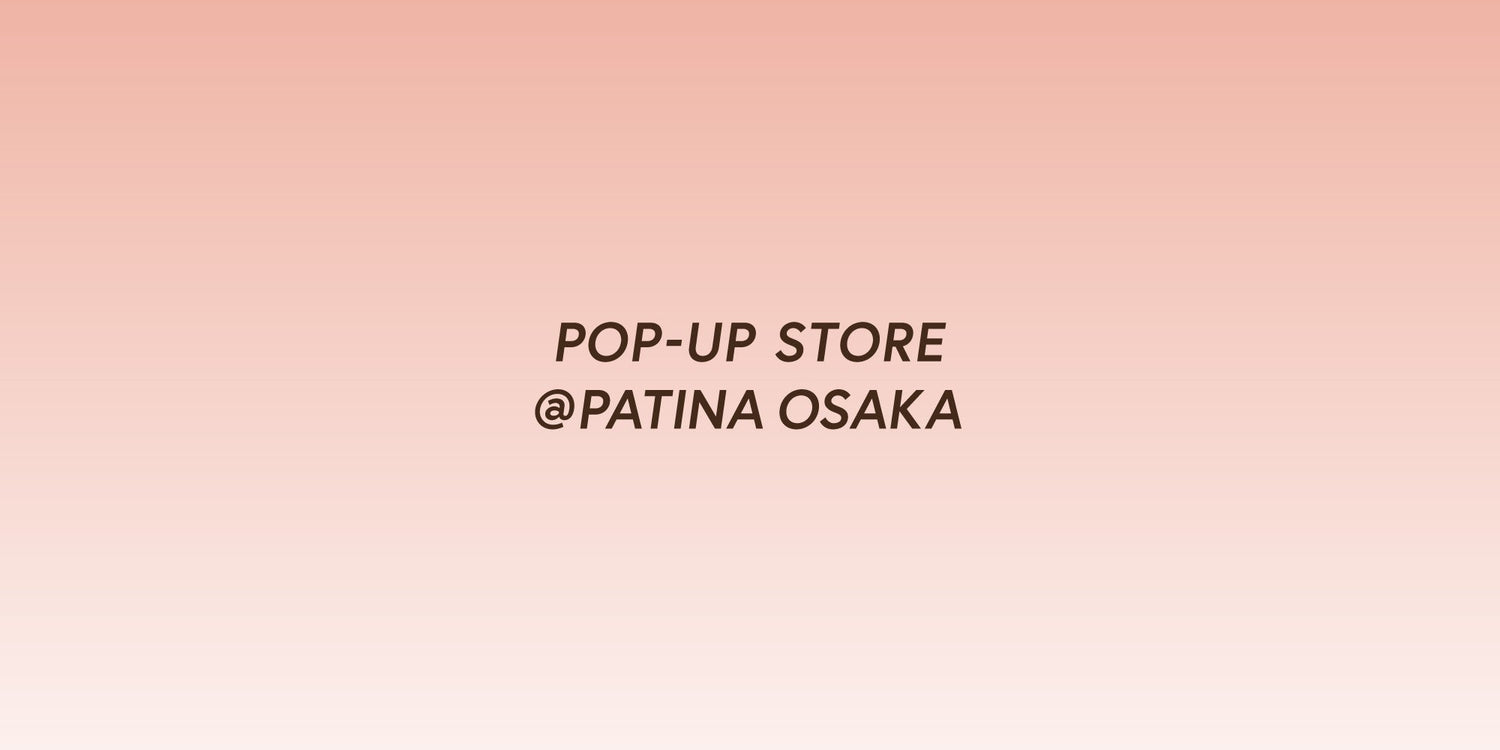 パティーナ大阪 にてPOP-UP STOREを開催。