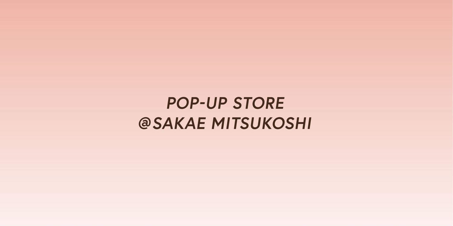 名古屋栄三越にてPOP-UP STOREを開催。