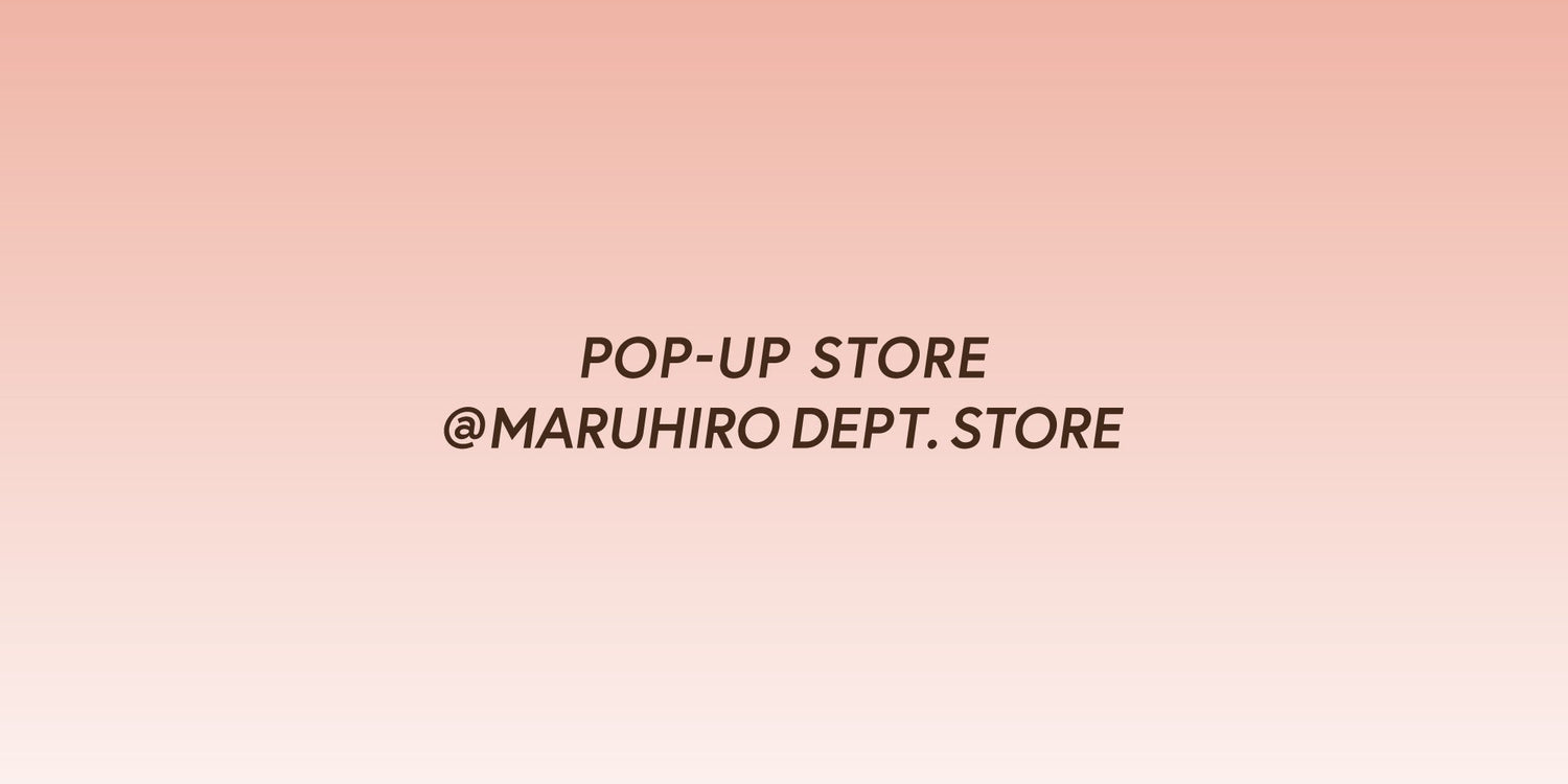 丸広百貨店にてPOP-UP STOREを開催。