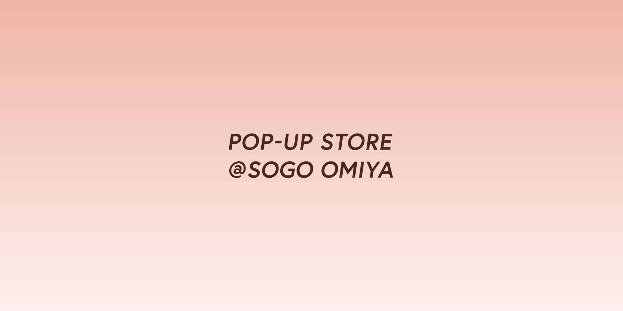 そごう大宮店にてPOP-UP STOREを開催。